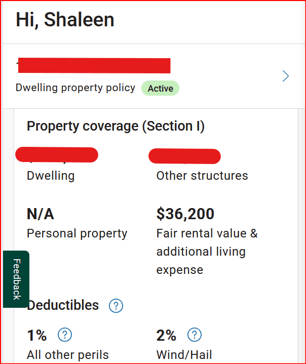 Dwelling property policy coverage screen with address and dwelling dollar amounts redacted. Property coverage Section I shows personal property as N/A and Fair rental value and additional living expense at 36,200 dollars. Deductibles show 1 percent for all other perils and 2 percent for wind and hail. Policy status shows Active.